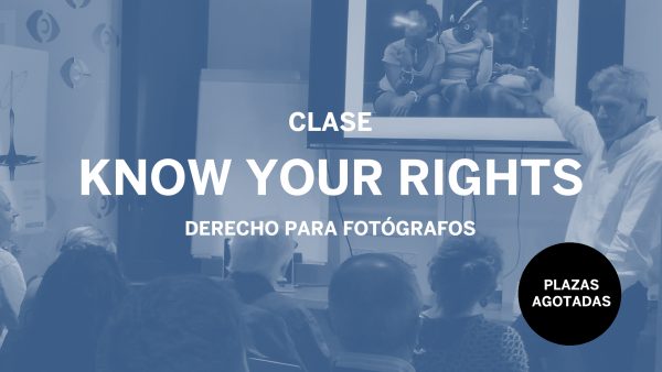 Photographic Social Vision - Clase KNOW YOUR RIGHTS